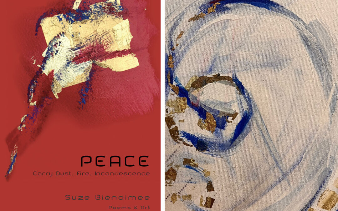 PEACE Carry Dust, Fire, Incandescence
